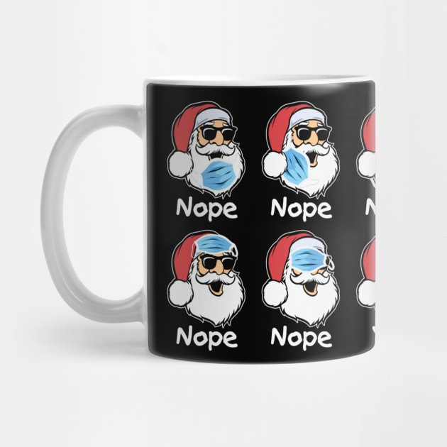 Nope Nope Nope Nope Nope Yep Santa Face Mask by Kelleh Co. 